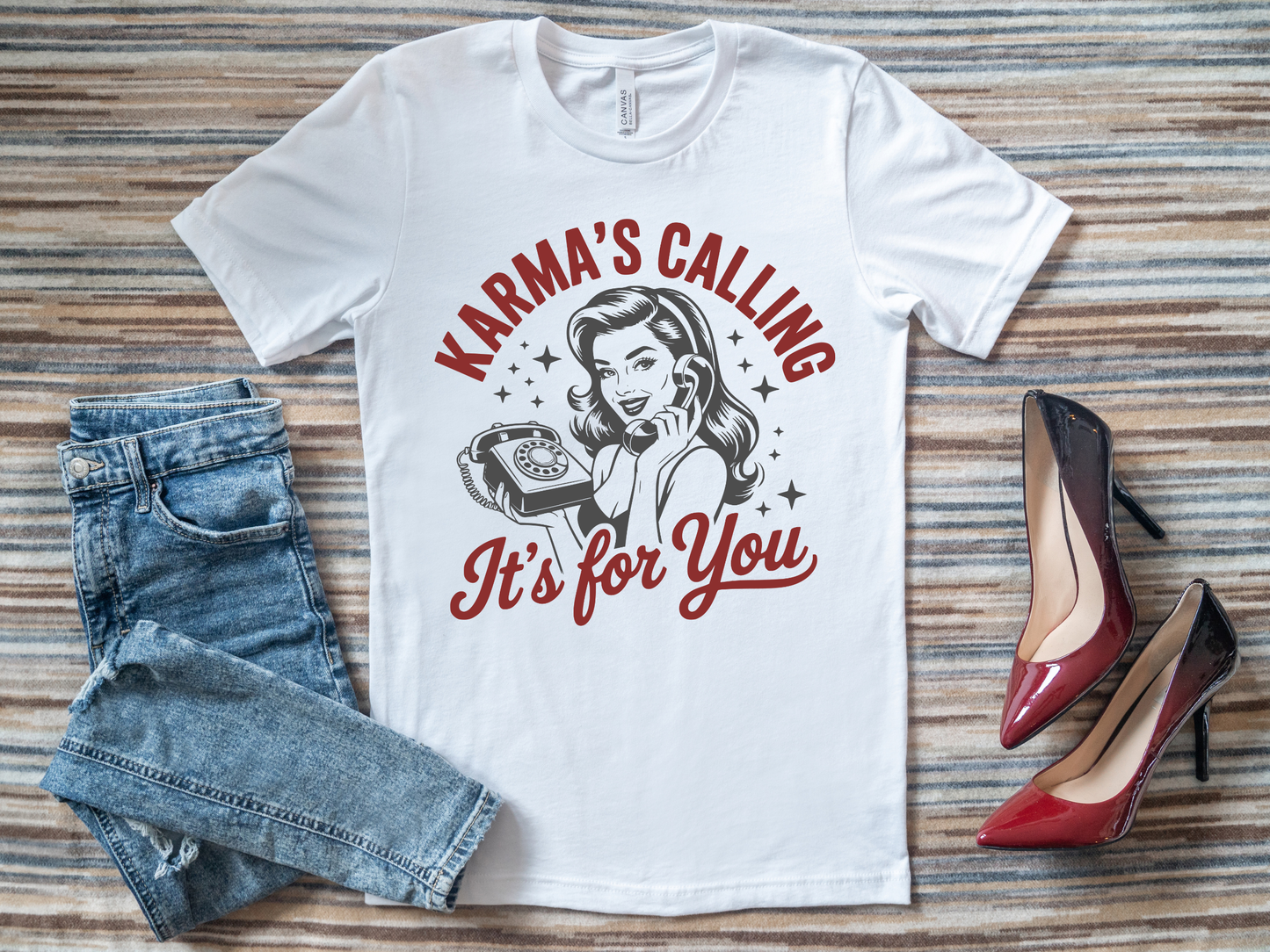 Karma's calling & its for you t-shirt